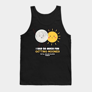 Total Solar Eclipse 2024 I Got Mooned Funny Quote Tank Top